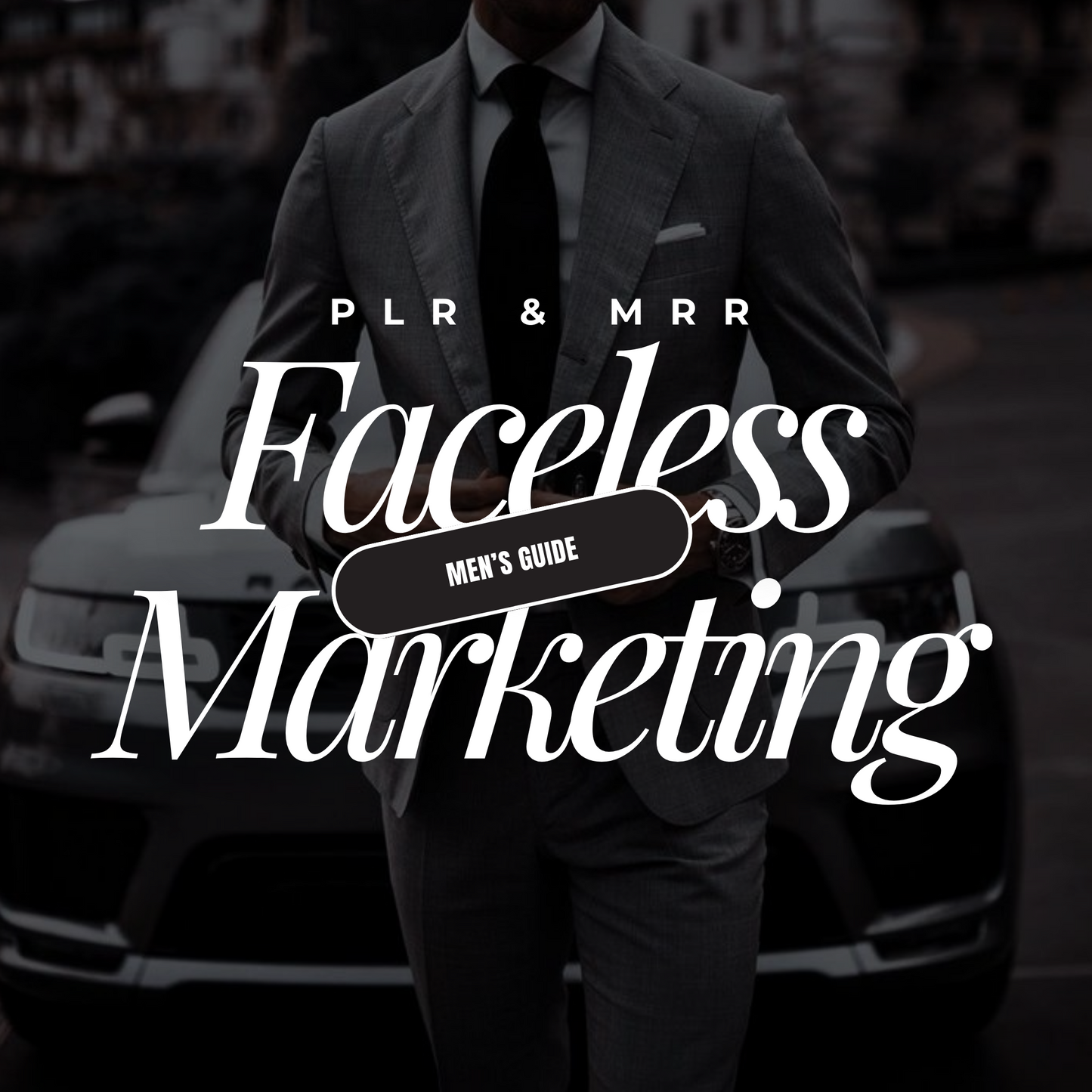 Men's Guide To Faceless Marketing