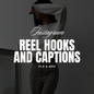 Reels, Hooks & Captions Guide